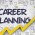 Career Planning